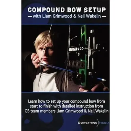 BOWSTRING - DVD-COMPOUND BOW SETUP LIAM GRIMWOOD